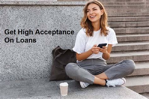 Loans With High Acceptance