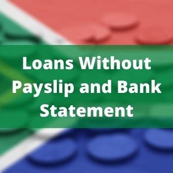 Loans Without Payslip And Bank Statement
