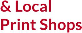 Local Print Shops: The Personal Touch
