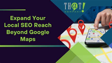 Local Search Strategy: Moving Beyond Google Maps