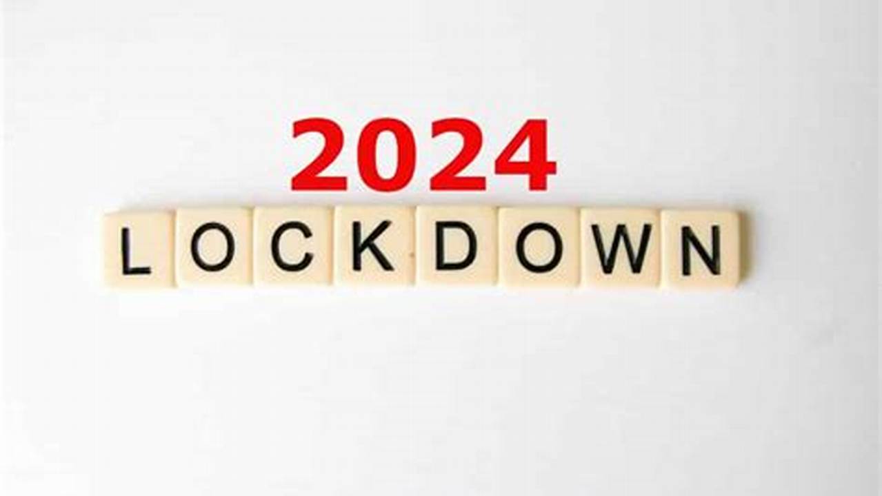 Lockdown 2024 Guidely