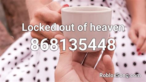 Locked out of heaven RMX Roblox ID