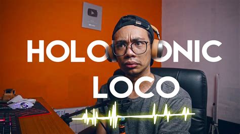 Loco Holophonic
