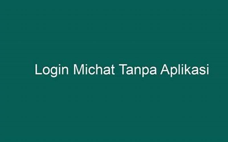 Login Michat Tanpa Aplikasi Melalui Pc