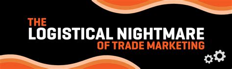 Logistical Nightmares and Production Integrity