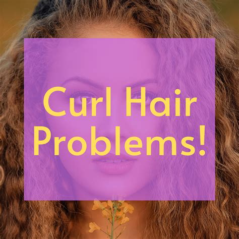 Long Curly Hair Problems