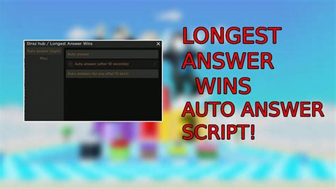 Longest Answer Wins Script Pastebin 2024