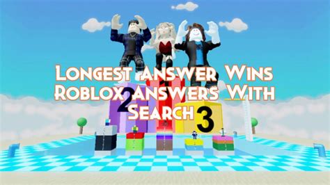 Longest Answer Wins Roblox Answers With Search - Pillar Of Gaming