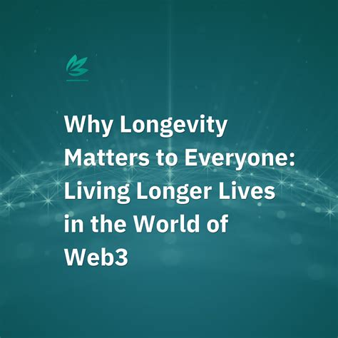 Longevity matters