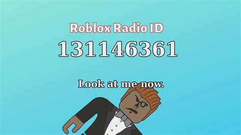 Look at me now. Roblox ID - Roblox Radio Code (Roblox Music 