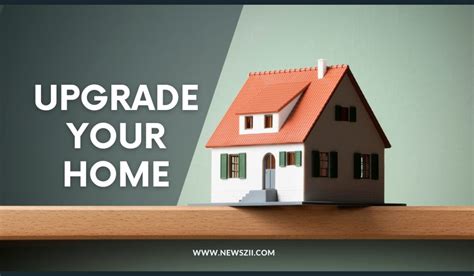 Looking To Upgrade Your Home