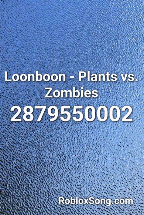 Loonboon - Plants vs. Zombies Roblox ID - Roblox music codes