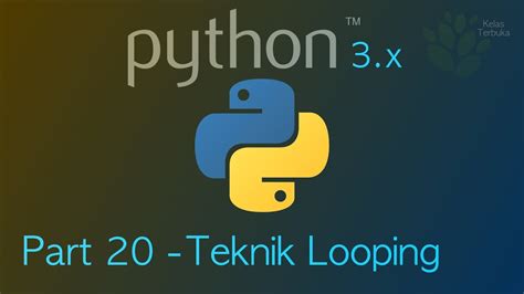 Looping Python: Teknik & Tips Terbaik