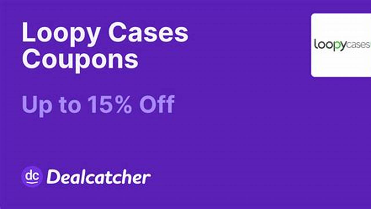 Loopy Case Coupon Code 2025