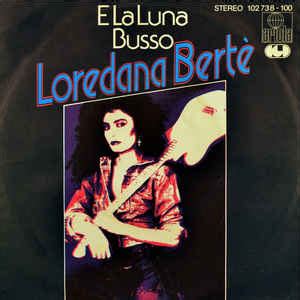 E LA LUNA BUSSÒ Loredana Bertè 1979 (Letra Español, English Lyrics