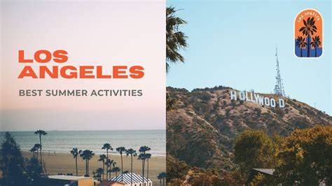 Los Angeles summer activities