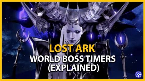 Unleash the Power of Lost Ark's World Bosses with our Comprehensive Timer Guide