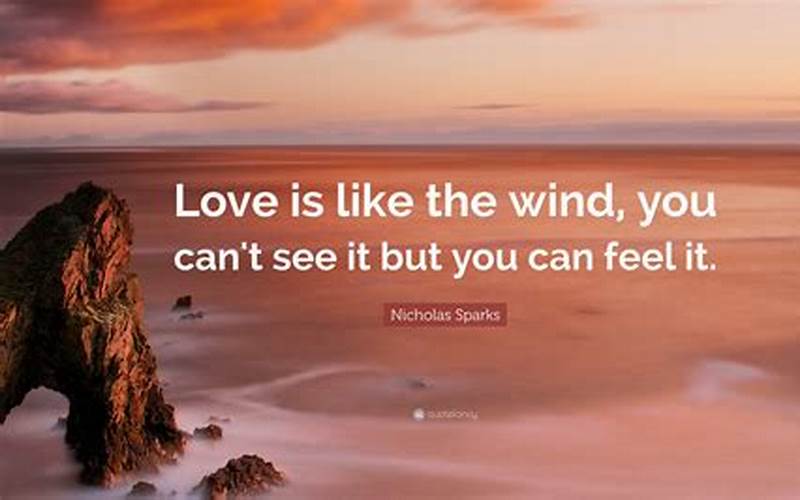Love Is Like The Wind Quote