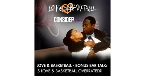 Love And Basketball Overrated