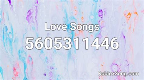 Love Songs Roblox Id Code List - June 2023 -