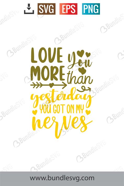 Download Love You More Than Yesterday. Yesterday You... SVG File - SVG Design Cut Files