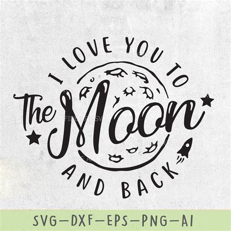Download Love You to the Moon and Back SVG File - SVG Design Cricut SVG DXF Files