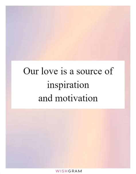 Love is a Source of Inspiration