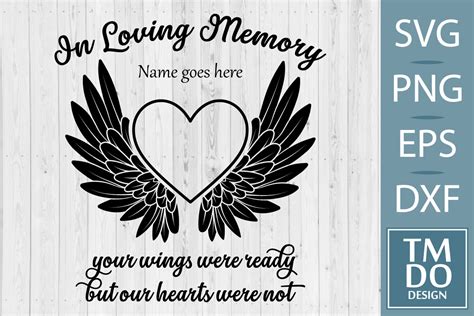 Forever in Our Hearts: Unlock the Beauty of Loving Memory Memorial SVG Freebies