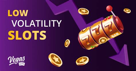 Low Volatility Slot Machines