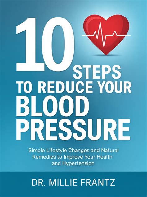 Lower Blood Pressure: Simple Steps for Better Health