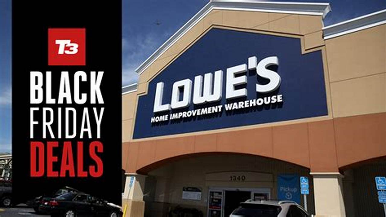 Lowes Black Friday 2024 Hours