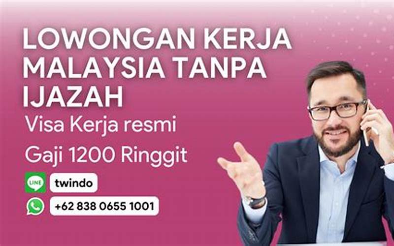 Lowongan Kerja Malaysia 2023: Peluang Karir Menjanjikan Di Malaysia