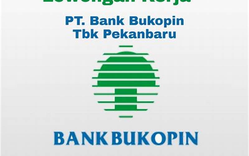 Lowongan Kerja Pt Bank Bukopin Tbk