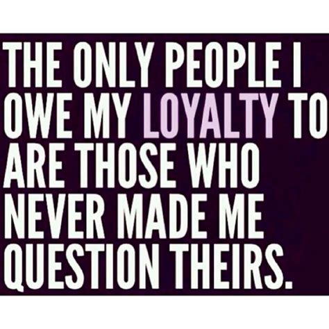 Loyal Bitch Quotes