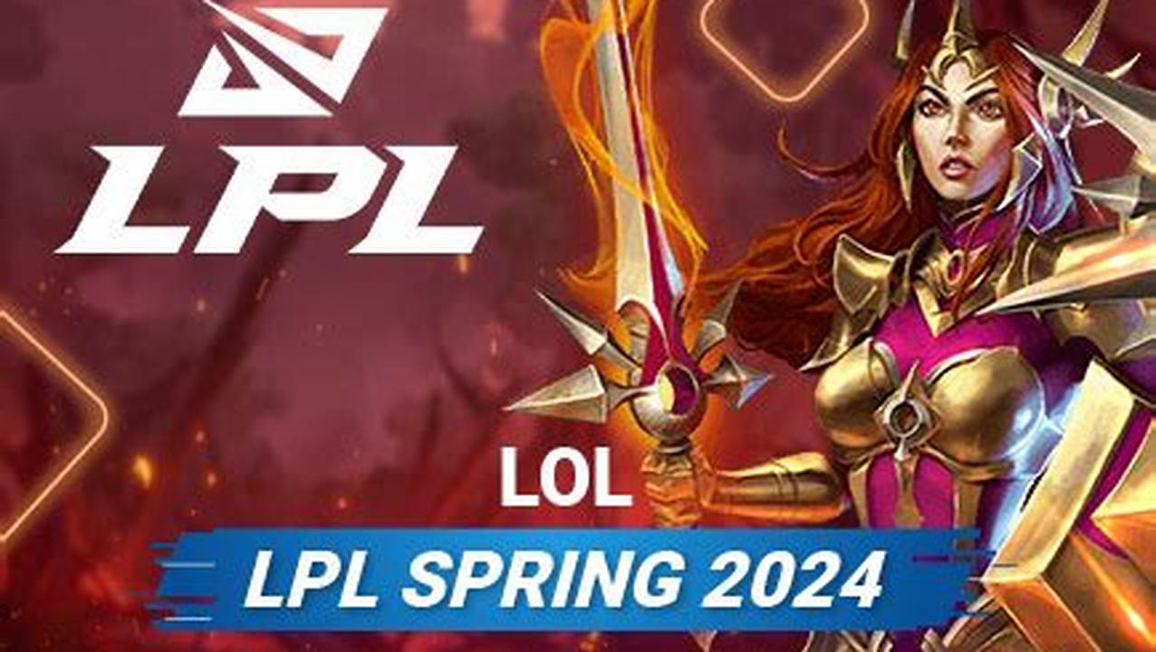 Lpl 2024 Spring