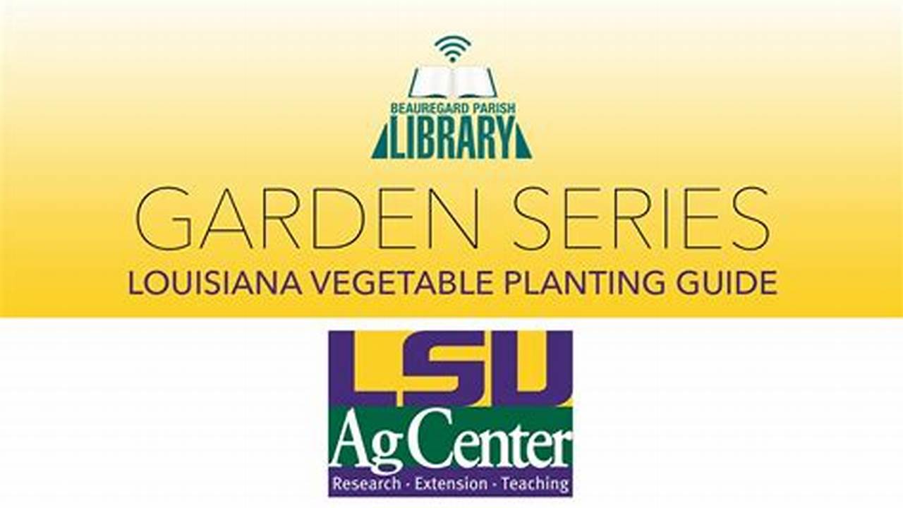 Lsu Planting Guide 2025