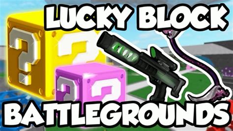 LUCKY BLOCKS Battlegrounds script YouTube