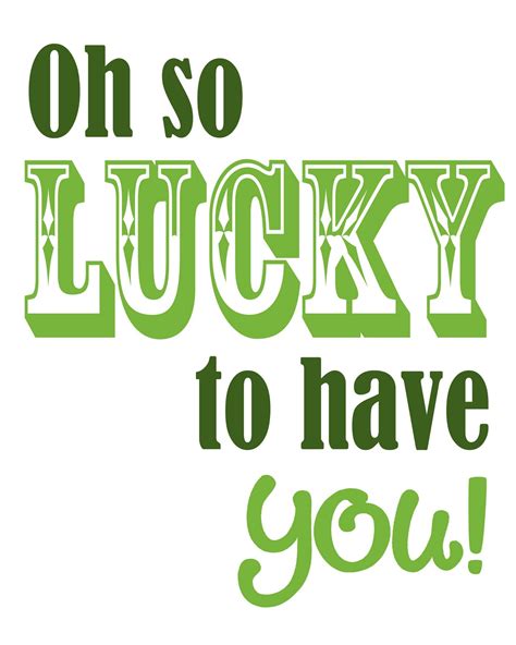 Lucky To Have You Printable