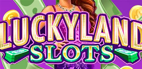 Luckyland Slots Apk Download