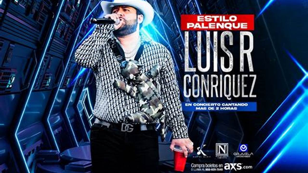 Luis R Conriquez Concert 2024
