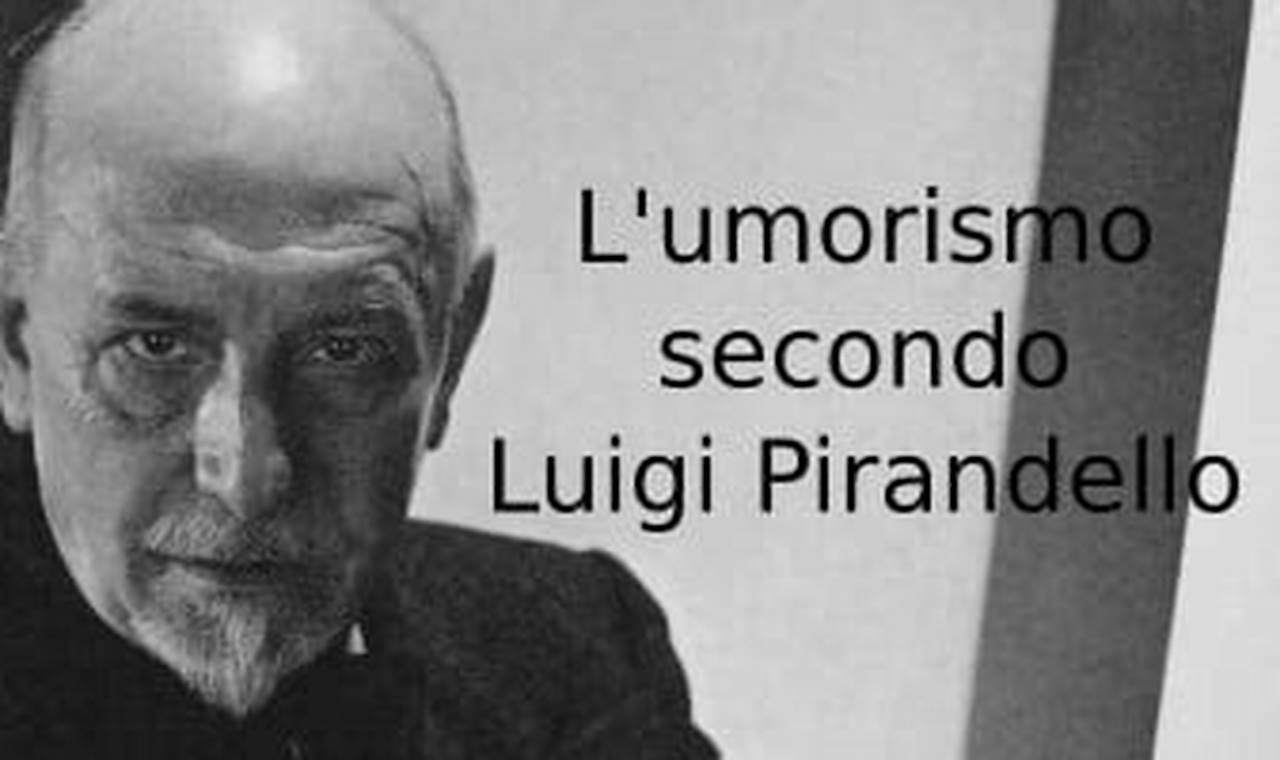 Lumorismo Secondo Luigi Pirandello