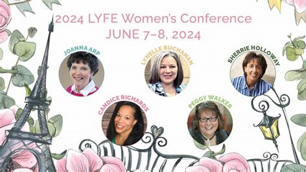 Lyfe Women'S Conference 2024