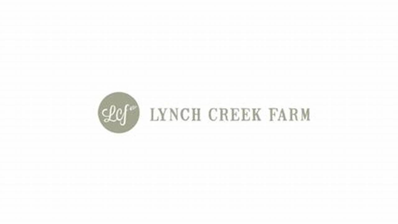 Lynch Creek Farm Discount Code 2024