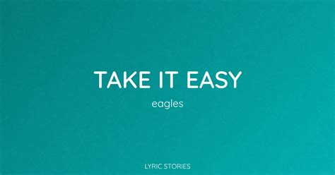 Lyrics To Taking It Easy