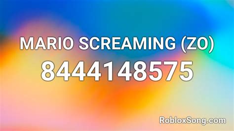 MARIO SCREAMING (ZO) Roblox ID - Roblox music codes