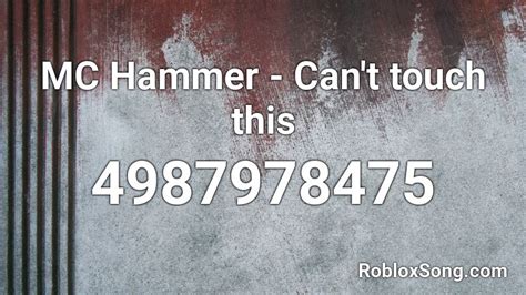 MC Hammer - Can\'t touch this Roblox ID - Roblox music codes