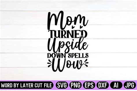 Download MOM Upside Down Spells WOW SVG File - SVG Design Files