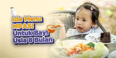 MPASI 8 Bulan: Menu Sehat & Lezat untuk Si Kecil
