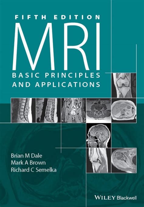 MRI: Basic Principles And Applications