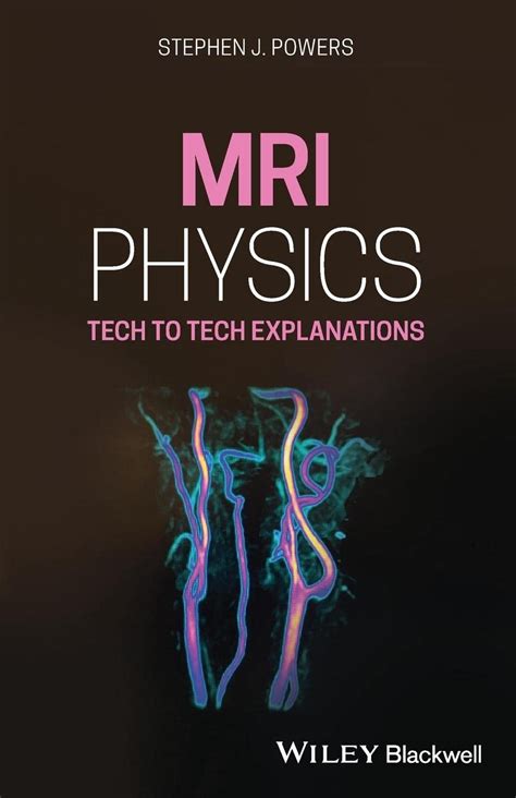 MRI Physics: Tech To Tech Explanations Highlights